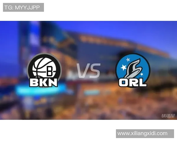 篮网与魔术精彩对决现场回放全程回顾与精彩瞬间分析